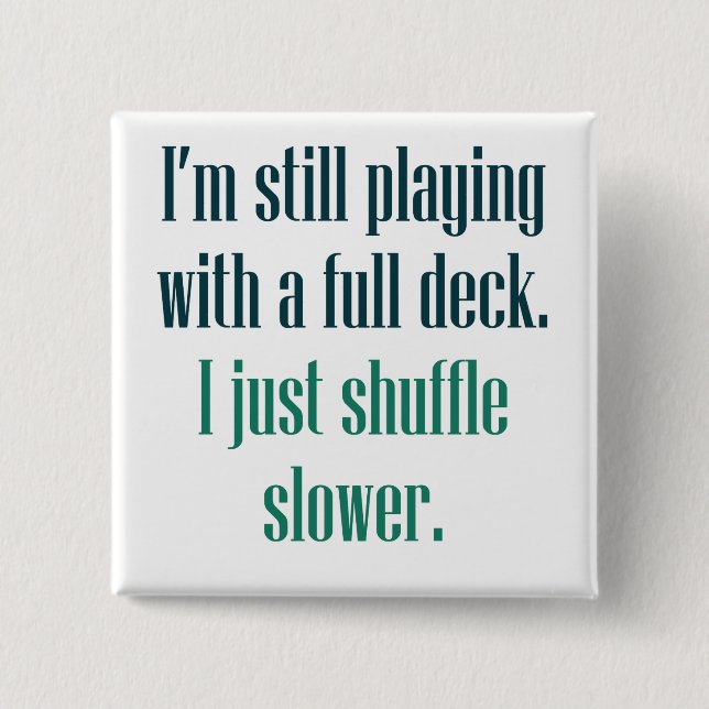 Bóton Quadrado 5.08cm Eu ainda estou jogando com uma plataforma completa (Frente)