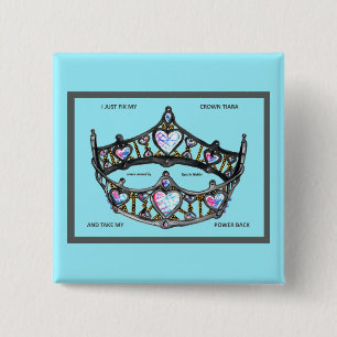 Bóton Quadrado 5.08cm Eu apenas fixo minha tiara da coroa e tomo meu