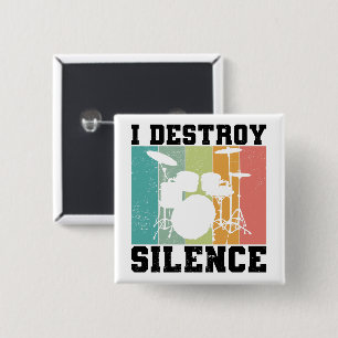 Bóton Quadrado 5.08cm Eu Destruo Silêncio Vintage Drummer Retro