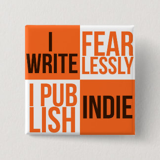 BÓTON QUADRADO 5.08CM EU ESCREVO FEARLESSLY, MIM PUBLICO O INDIE (O