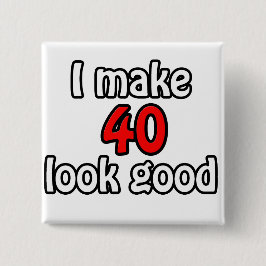 Bóton Quadrado 5.08cm Eu faço 40 ficar bem