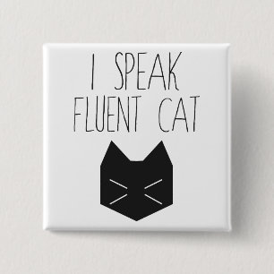 Bóton Quadrado 5.08cm Eu falo o gato fluente - citações engraçadas