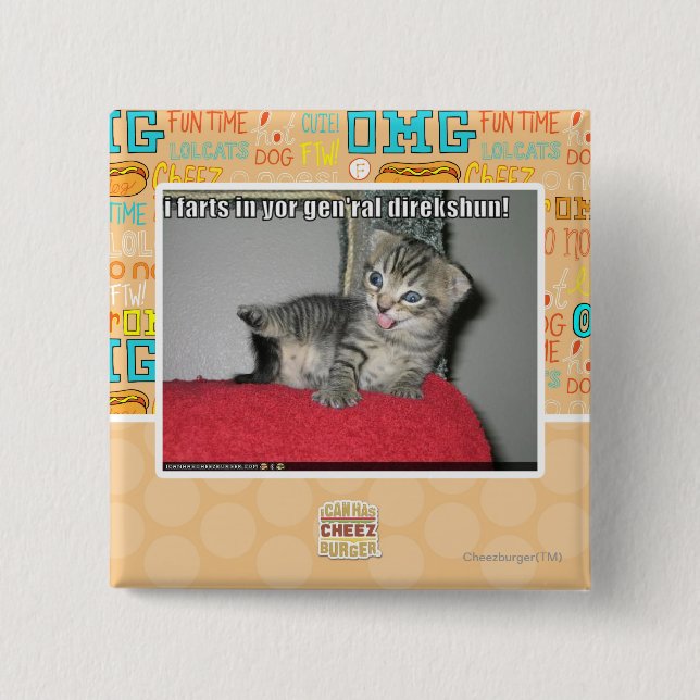 Bóton Quadrado 5.08cm Eu farts no direkshun gen'ral do yor (Frente)