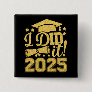 Bóton Quadrado 5.08cm Eu Fiz Isso Graduado 2025 Graduação Turma De 2025