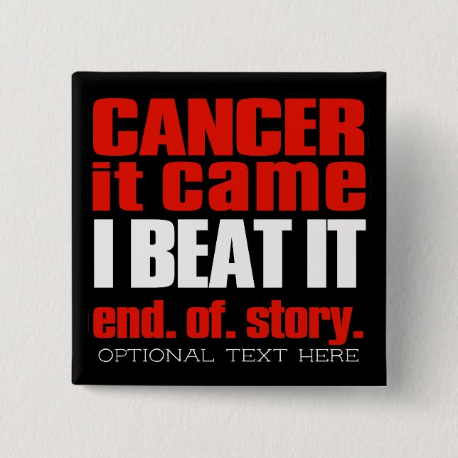 Bóton Quadrado 5.08cm Eu ganho cancer, Cancer livre, Sobrevivente de cân (Frente)