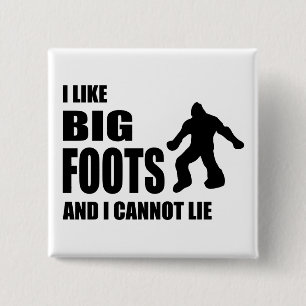Bóton Quadrado 5.08cm Eu gosto de Bigfoots e eu não posso encontrar-se