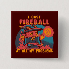 Bóton Quadrado 5.08cm Eu lanço Fireball em todos os meus problemas