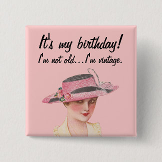 Bóton Quadrado 5.08cm Eu não sou idoso… mim sou vintage