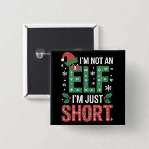 Bóton Quadrado 5.08cm Eu Não Sou Um Elf Apenas Um Pequeno Natal Engraçad