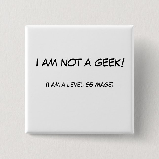 Bóton Quadrado 5.08cm Eu não sou um geek! (Frente)