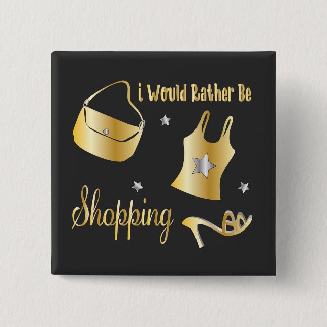 Bóton Quadrado 5.08cm Eu Preferencialmente Estaria Comprando (Frente)