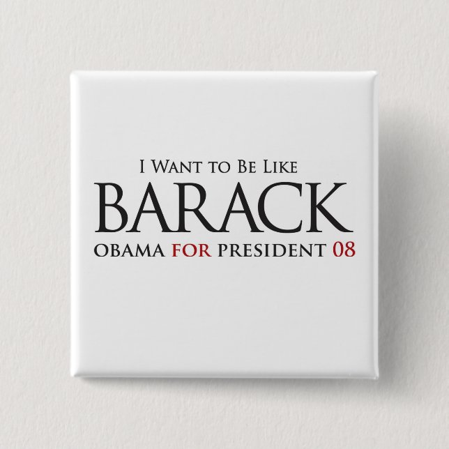 Bóton Quadrado 5.08cm Eu Quero Ser Como Barack - Botão (Frente)
