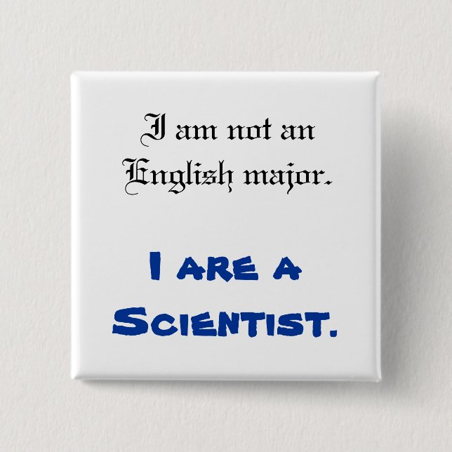 Bóton Quadrado 5.08cm Eu sou um botão do cientista (Frente)