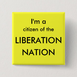 Bóton Quadrado 5.08cm Eu sou um cidadão da LIBERTAÇÃO, NAÇÃO