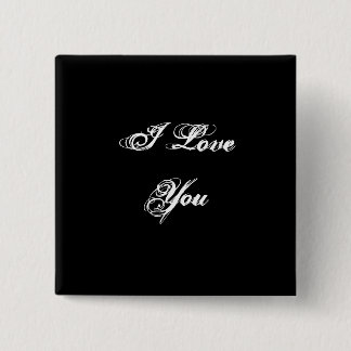 Bóton Quadrado 5.08cm Eu Te Amo. Em uma fonte de script.Preto & Branco.