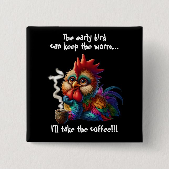 Bóton Quadrado 5.08cm Eu tomo o café (Frente)