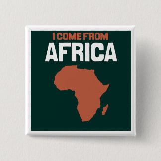 Bóton Quadrado 5.08cm Eu venho de África