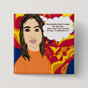 Bóton Quadrado 5.08cm Eventualmente virão para você botão