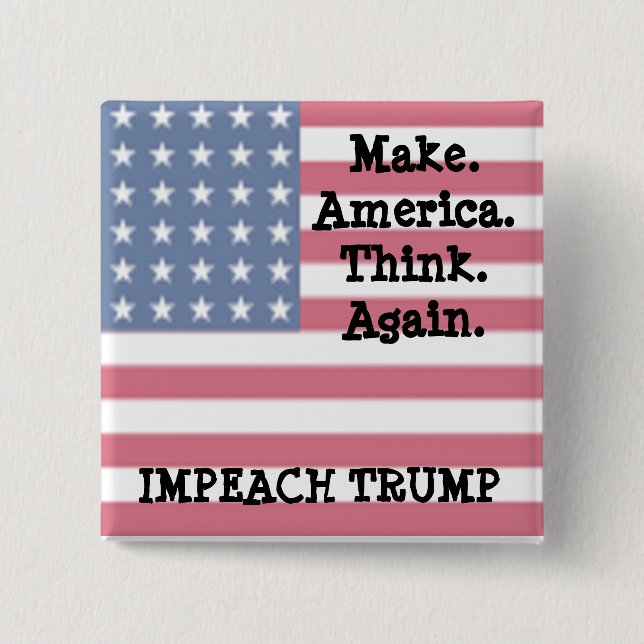 Bóton Quadrado 5.08cm Faça América pensar outra vez, anti humor do (Frente)