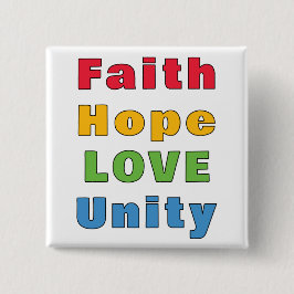 Bóton Quadrado 5.08cm Faith Hope Love Unity