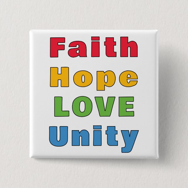 Bóton Quadrado 5.08cm Faith Hope Love Unity (Frente)