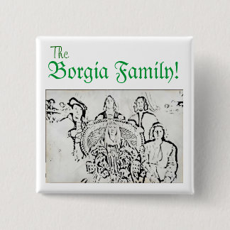 Bóton Quadrado 5.08cm Família horrívea de Borgia das histórias