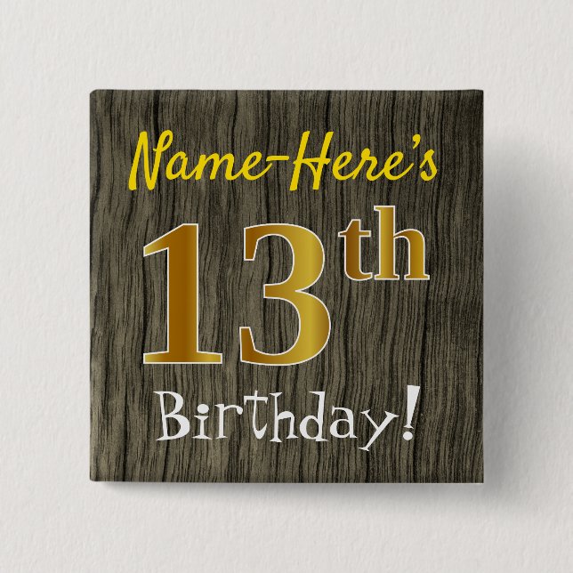Bóton Quadrado 5.08cm Faux Wood, Faux Dourada 13 Birthday + nome persona (Frente)