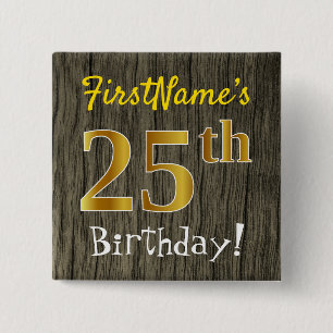 Bóton Quadrado 5.08cm Faux Wood, Faux Dourada 25 Birthday + nome persona