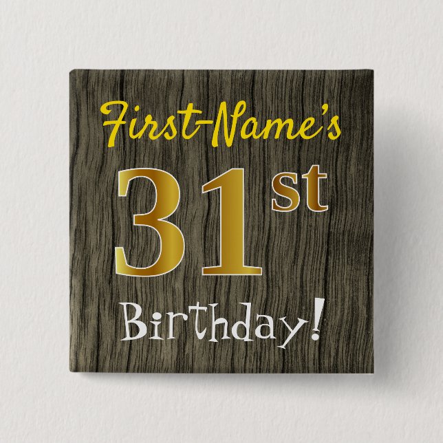 Bóton Quadrado 5.08cm Faux Wood, Faux Dourado 31º Aniversário + Nome Per (Frente)