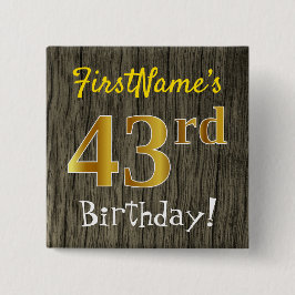 Bóton Quadrado 5.08cm Faux Wood, Faux Dourado 43º Aniversário + Nome Per