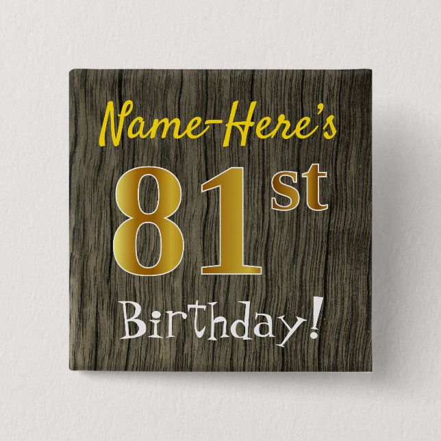 Bóton Quadrado 5.08cm Faux Wood, Faux Dourado 81rua Birthday + Nome Pers (Frente)