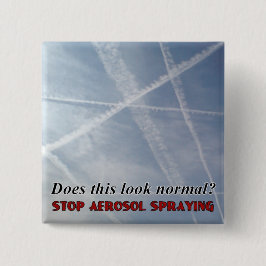 Bóton Quadrado 5.08cm Faz este botão normal de Chemtrail do olhar
