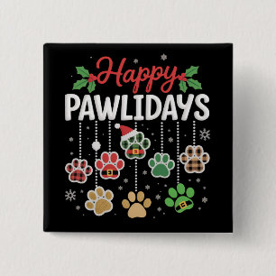 Bóton Quadrado 5.08cm Feliz Pawlidays Natal Divertido Cão Pata Natal Cãe