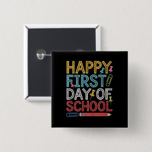 Bóton Quadrado 5.08cm Feliz Primeiro Dia De Aula De Volta À Escola