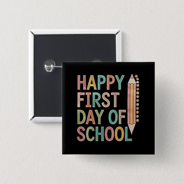 Bóton Quadrado 5.08cm Feliz Primeiro Dia de Volta às Aulas (Frente & Verso)