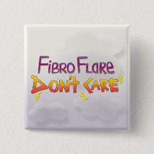 Bóton Quadrado 5.08cm Fibro Flare Não se importa