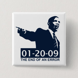 Bóton Quadrado 5.08cm Fim da inauguração de Obama de um erro