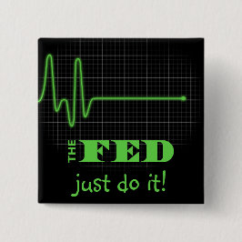 Bóton Quadrado 5.08cm Fim do Fed em linha