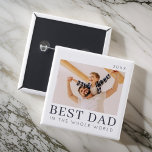 Bóton Quadrado 5.08cm Foto do Melhor Pai Personalizado Moderno para Chic<br><div class="desc">Design é composto por tipografia quic moderna com sans serif e serif font.</div>