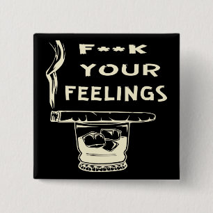 Bóton Quadrado 5.08cm Fuc> Seus Sentimentos #USAPatriotGraphics ©