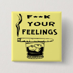 Bóton Quadrado 5.08cm Fuc> Seus Sentimentos #USAPatriotGraphics ©