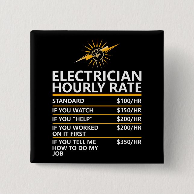 Bóton Quadrado 5.08cm Funny Electrician Hourly Rate Table Humor Gift (Frente)