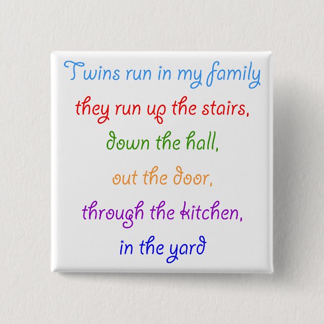 Bóton Quadrado 5.08cm Gêmeos correm no botão da minha família (Frente)