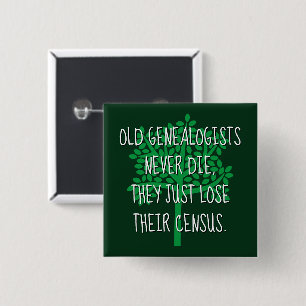 Bóton Quadrado 5.08cm Genealogistas Antigos Nunca Morrem