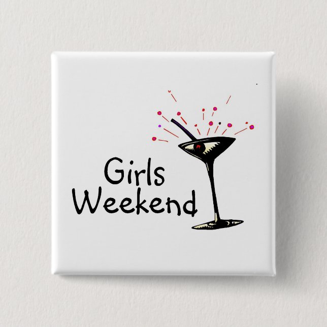 Bóton Quadrado 5.08cm Girls Weekend (Frente)