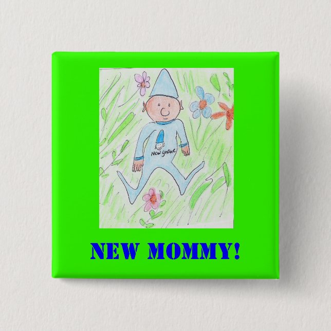 Bóton Quadrado 5.08cm gnomo novo, mamãe nova! (Frente)