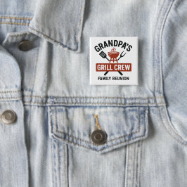 Bóton Quadrado 5.08cm Grandpa’s Grill Crew | Family BBQ Reunion Shirt