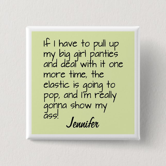 Bóton Quadrado 5.08cm Green Big Girl Panties Palavra Dizendo Crachá (Frente)