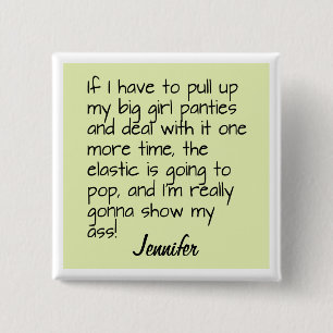 Bóton Quadrado 5.08cm Green Big Girl Panties Palavra Dizendo Crachá