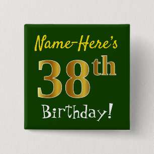 Bóton Quadrado 5.08cm Green, Faux Gold 38th Birthday, With Custom Name
